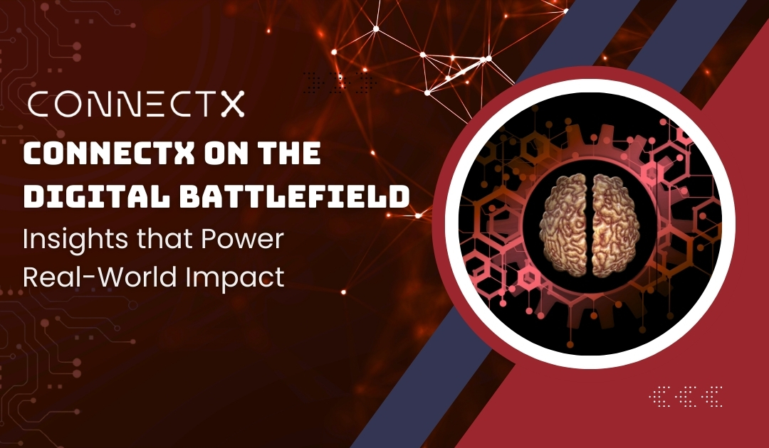 CONNECTX on the Digital Battlefield: Insights that Power Real-World Impact